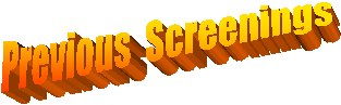 Previous Screenings